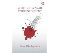 Notes Of A War Correspondent