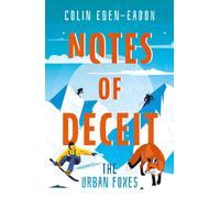 Notes of Deceit : The Urban Foxes