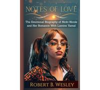 NOTES OF LOVE: The Emotional Biography of Nicki Nicole and Her Romance With Lamine Yamal