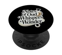 Notes Of Oud Whispers Of Wonder Perfume Aficionado PopSockets Adhesive PopGrip