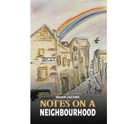 Notes on a Neighbourhood