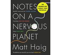 Notes on a Nervous Planet - Paperback / softback NEW Haig, Matt 30/01/2019