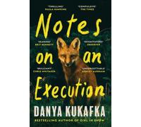 NOTES ON AN EXECUTION by Danya Kukafka Paperback Self Help Business