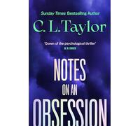 Notes on an Obsession: expect the unexpected in the gripping new thriller from the author impossible to put down