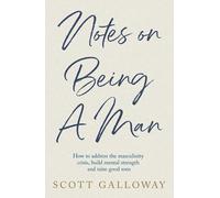 Notes on Being a Man by Scott Galloway (English) Paperback Book