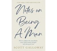 Notes on Being a Man