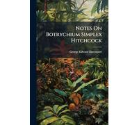 Notes On Botrychium Simplex Hitchcock