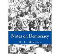 Notes on Democracy (Large Print Edition)