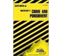 Notes on Dostoevsky's "Crime and Punishment" (Cliffs notes)