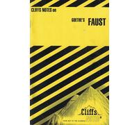 Notes on Goethe's "Faust", Parts 1 and 2 (Cliffs notes)