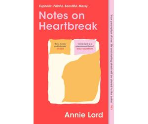 Notes on Heartbreak by Annie Lord (Paperback Book)