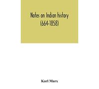 Notes on Indian history (664-1858)