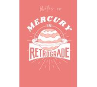 Notes on Mercury in Retrograde: Lined Journal