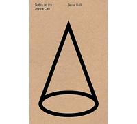 Notes on My Dunce Cap