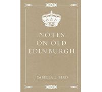 Notes on Old Edinburgh