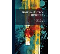 Notes on Physical Diagnosis ..