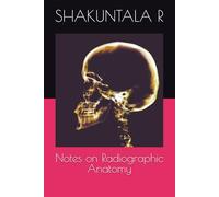Notes on Radiographic Anatomy
