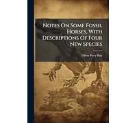 Notes On Some Fossil Horses, With Descriptions Of Four New Species
