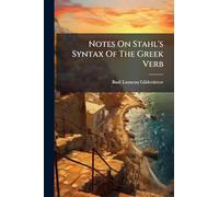 Notes On Stahl's Syntax Of The Greek Verb