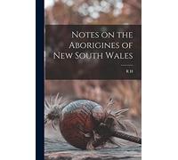 Notes on the Aborigines of New South Wales