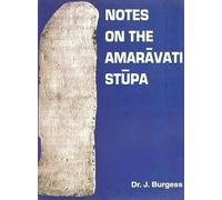 Notes on the Amaravati Stupa