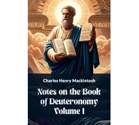 Notes on the Book of Deuteronomy Volume I (Edition2024)