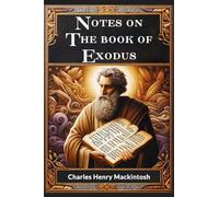 Notes On The Book Of Exodus