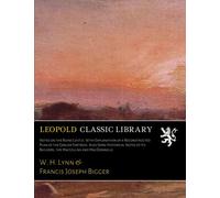 Notes on the Ruins Castle. With Explanation of a Reconstructed Plan of the Earlier Fortress. Also Some Historical Notes of Its Builders, the MacUillins and MacDonnells
