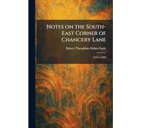 Notes on the South-East Corner of Chancery Lane: 1119 to 1929