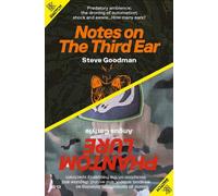 Notes on the Third Ear / Phantom Lure