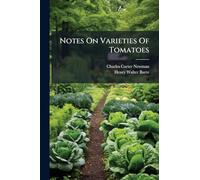 Notes On Varieties Of Tomatoes