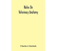 Notes On Veterinary Anatomy