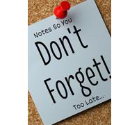 Notes So You Don't Forget: Too Late...