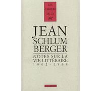 Notes Sur la Vie Litteraire, 1902-1968 (Cahiers de la Nrf)