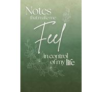 Notes That Make Me Feel In Control Of My Life: Funny Hilarious Mock Prank Gag Gift - Classic Lined Notebook Journal Writing Book for Men Women Teens Student Adults Office School