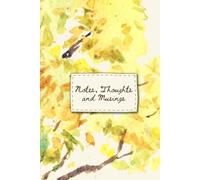 Notes, Thoughts and Musings: A Place to Write Them Down | Yellow Leaves