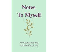 Notes To Myself: A Personal Journal for Mindful Living - Mint Edition