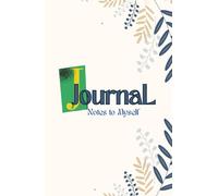 Notes to myself - "write it down": A Minimalist Lined Journal for Notes, Thoughts, and Daily Reflections | 5.5 x 8 in, 170 Pages