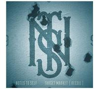 Notes To Self - Target Market (Recoil)