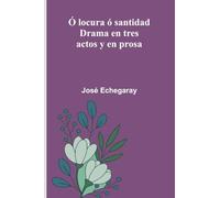 Notes to Shakespeare - Volume 01 Comedies (Edition1): Drama En Tres Actos Y En Prosa