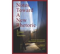 Notes Toward A New Rhetoric: 9 Essays for Teachers