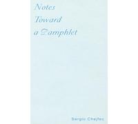 Notes Toward a Pamphlet