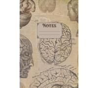 Notes: Vintage style brain anatomy & neurology illustrations lined notebook.