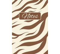 'Notes' Zebra note book: Design lined notebook, diary, journal and more | 6x9 inches, 150 pages, Beige/brown zebra print pattern | unique goal setting gift.