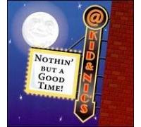 Nothin' But A Good Time