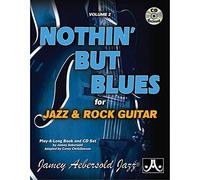 Nothin' But Blues For Jazz & Rock Guitar Vol. 2: For Jazz & Rock Guitar, Book & CD (Jamey Aebersold Play-A-Long Series)