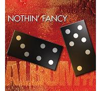 Nothin Fancy - Album #7