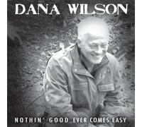 Nothin' Good Ever Comes Easy