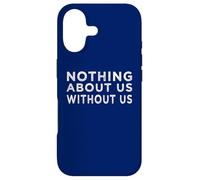 Nothing about us without us activism disability rights Case for iPhone 17