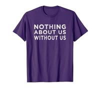 Nothing About us Without us Activism Disability Rights T-Shirt, Men, Purple, Large